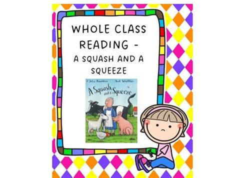 Whole Class Reading A Squash And A Squeeze Teaching Resources