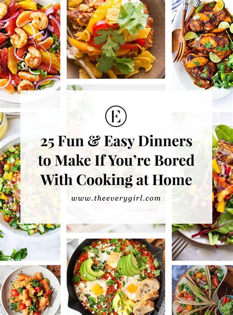 25 fun dinners to make if you re bored of cooking the everygirl