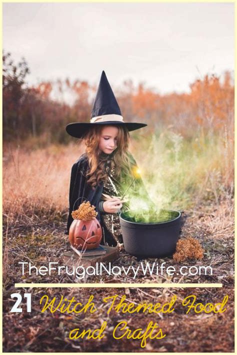 21 Halloween Witch Food And Crafts The Frugal Navy Wife