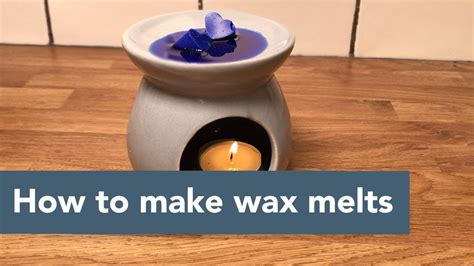 How To Make Wax Melts At Home Youtube