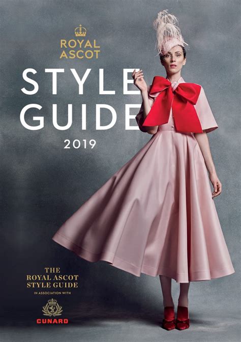 Ascot And Cunard Launch The Eighth Annual Royal Ascot Style Guide