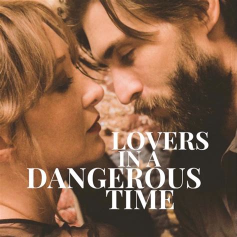Lovers In A Dangerous Time Movie