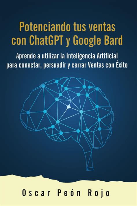 Libro Potenciando Tus Ventas Con ChatGPT Y Google Bard Aprende A
