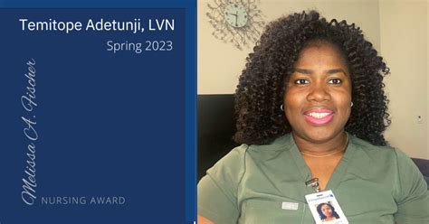 Spring 2023 Nursing Award Recipient Temitope Adetunji Lvn Nurseregistry