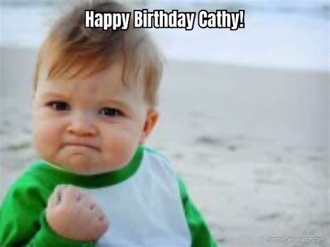 Happy Birthday Cathy Meme Generator