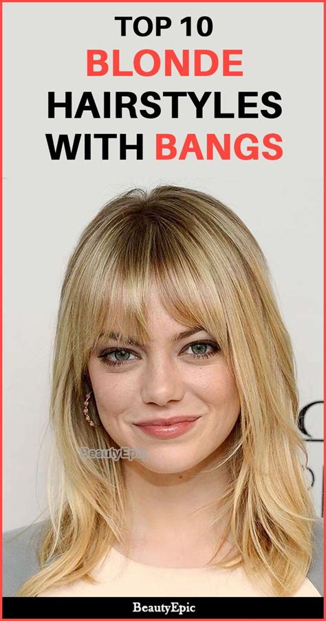 Top 10 Beautiful Hairstyles For Blonde Hair With Bangs Hairstyles With Bangs Blonde Hair With