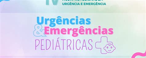 Iv Simpósio Da Residência Multiprofissional Em Urgência E Emergência Urgências E Emergências