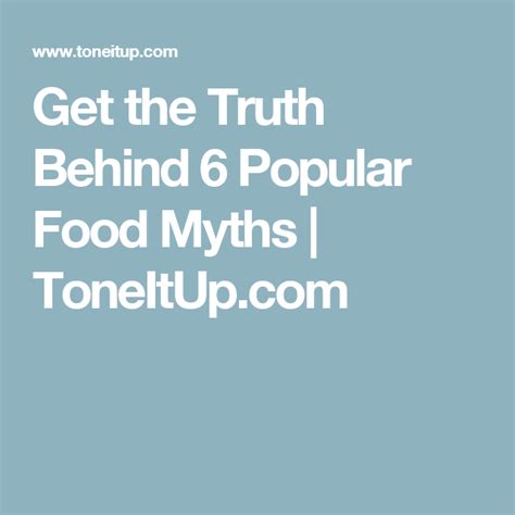 Get The Truth Behind 6 Popular Food Myths Food Myths