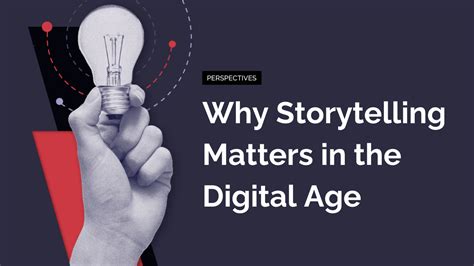 Why Storytelling Matters In The Digital Age Adk Group