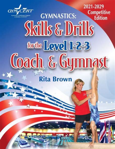 Gymnastics Skills And Drills For The Level 1 2 And 3 Coach And Gymnast By