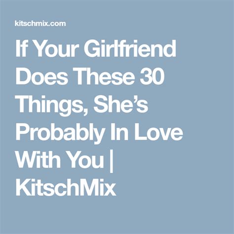 If Your Girlfriend Does These 30 Things She’s Probably In Love With You Kitschmix Love