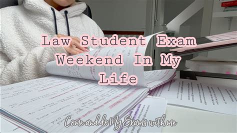 Law Exam Weekend In My Life YouTube