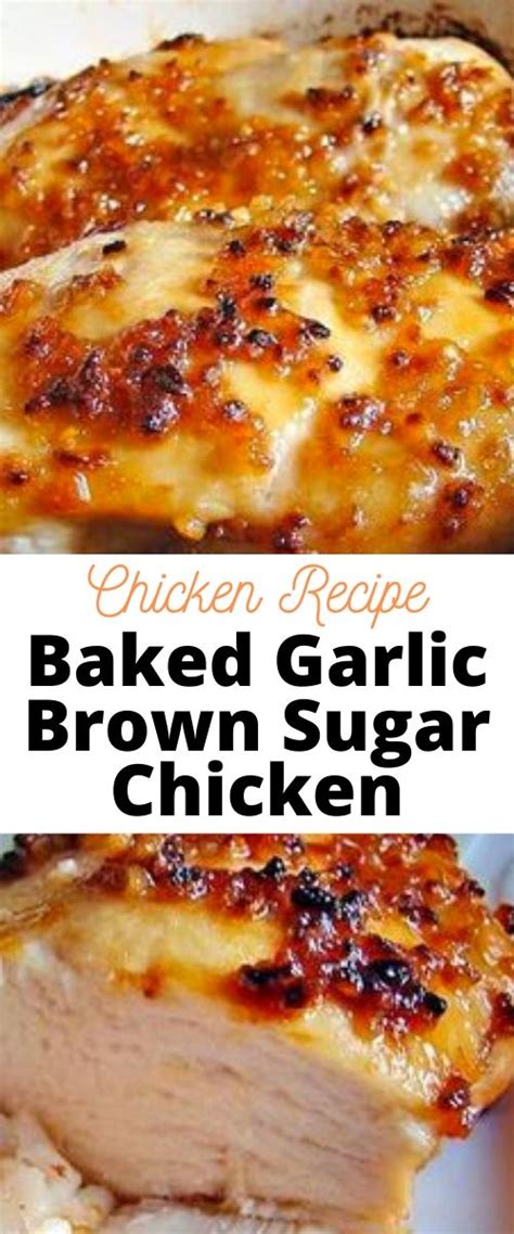 This dish is super flavorful and the sweet and savory sauce makes it so much better! Baked Garlic Brown Sugar Chicken - Pinnerfood