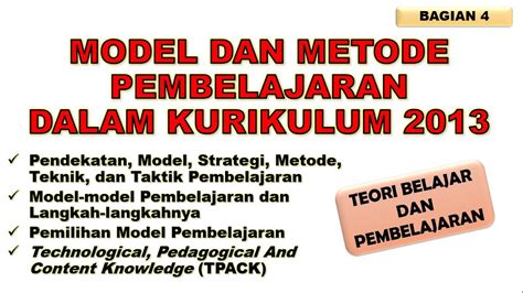 Model Dan Metode Pembelajaran Dalam Kurikulum 2013 ~ Teori Belajar Dan
