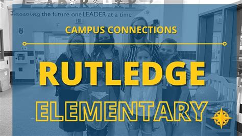 Campus Connection Rutledge Elementary Youtube