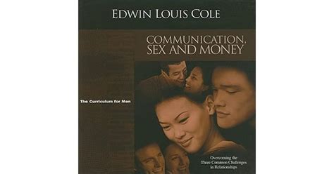 Communication Sex And Money Overcoming The Three Common Challenges In Relationships By Edwin