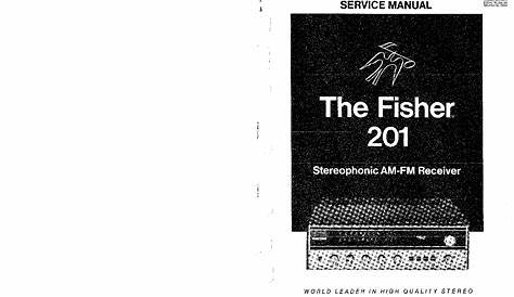FISHER 201 STEREO AM-FM RECEIVER SM Service Manual download, schematics