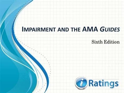 Impairment And The Ama Guides 6th Edition Nsrp