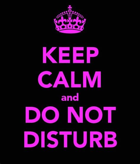 Download Keep Calm And Do Not Disturb Wallpaper