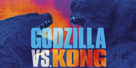 Godzilla Vs Kong Release Date Moves Up From May To March
