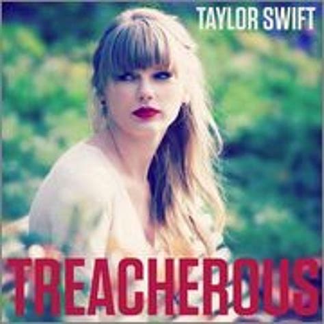 Taylor Swift Treacherous