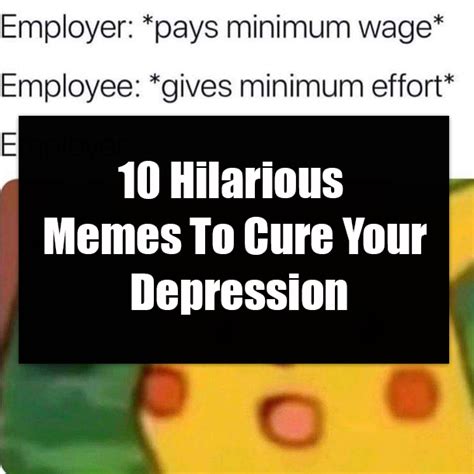 10 Hilarious Memes To Cure Your Depression