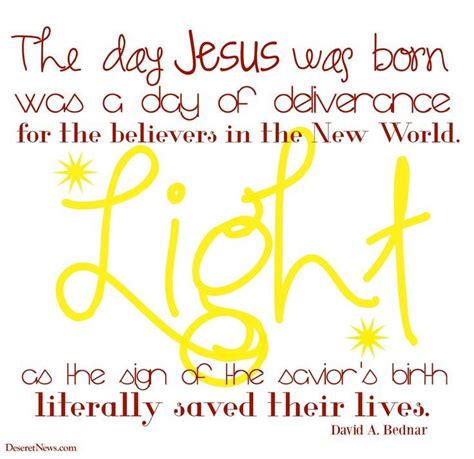 Elder David A Bednar The Day Jesus Was Born Was A Day Of Deliverance