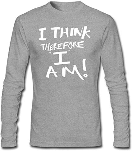 Amazon Com I THINK THEREFORE I AM Men S Long Sleeve Casual Crewneck