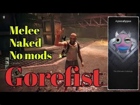 Remnant From The Ashes Apocalypse Gorefist Naked Melee Only No Mods