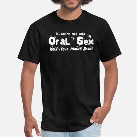 Oral Sex Mens T Shirt Spreadshirt