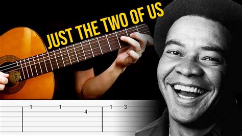 Just The Two Of Us Guitar Tabs Tutorial Grover Washington Jr And Bill