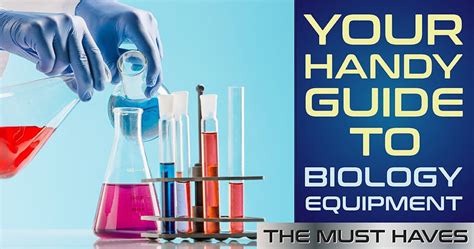 Your Handy Guide To Biology Equipment The Must Haves