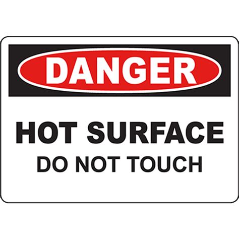 Danger Hot Surface Do Not Touch Sign Graphic Products