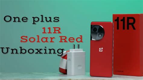 One Plus 11r Solar Red Unboxing 18gb Ram In A Phone😵 Sameer Tech Youtube