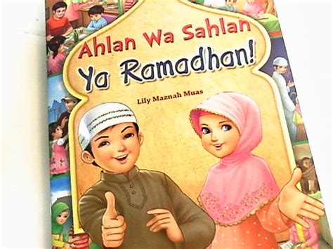 Ahlan wa sahlan ya ramadan اهلا وسهلا يا رمضان with lyrics best islamic nasheed ever. cinta-rasul: Buku comel Ahlan Wa Sahlan Ya Ramadan khas ...