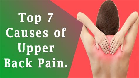 Upper Back Pain Causes Top 7 Causes Of Upper Back Pain Youtube