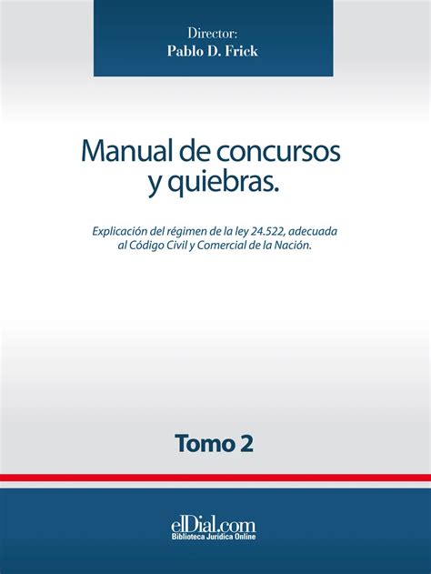 Manual De Concursos Y Quiebras Tomo 2 Explicación De La Ley 24552
