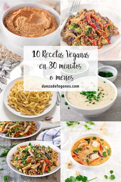 Recetas vegetarianas faciles y rapidas. 10 Recetas Veganas en 30 Minutos o Menos | Recetas ...