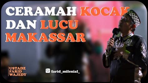 Download Ceramah Lucu Makassar Ceramah Lucu Makassar Ustadz Amri