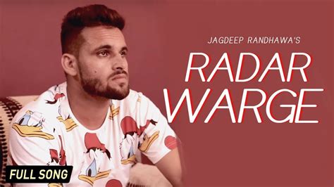 Radar Warge Full Song Jagdeep Randhawa New Punjabi Songs Desi