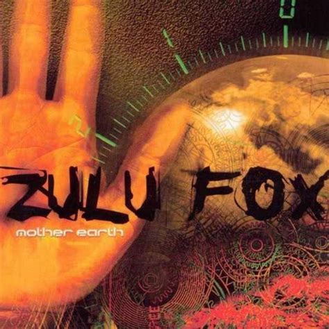 Zulu Fox Mother Earth 2000 Cd Discogs