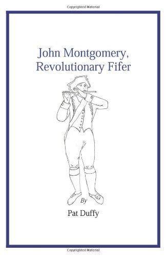 Review Of John Montgomery Revolutionary Fifer 9781426997280
