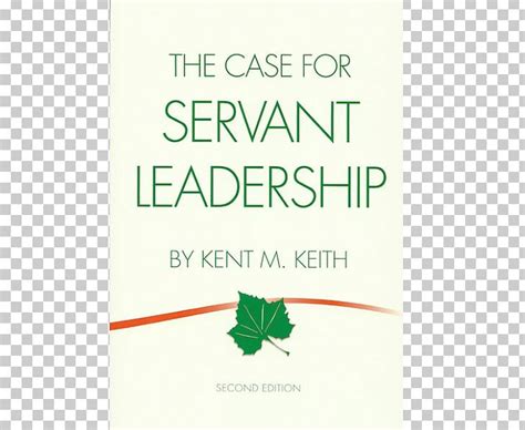 The Case For Servant Leadership Anyway The Paradoxical