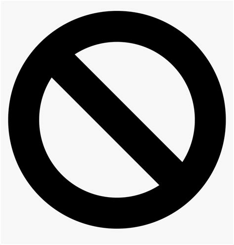 Prohibition Symbol Of A Circle With A Slash Hd Png Download