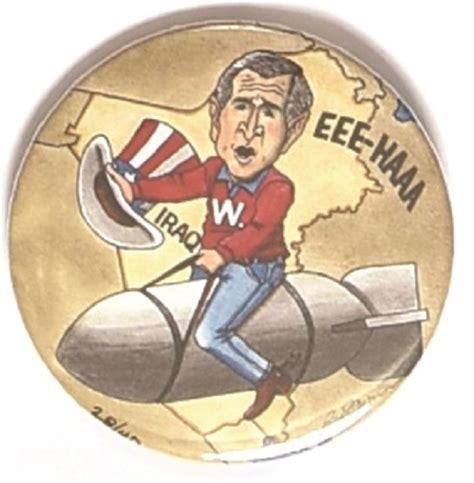 Lot Detail George Bush Bomb By Brian Campbell