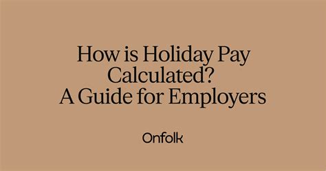 How Is Holiday Pay Calculated A Guide For Employers · Onfolk Payroll