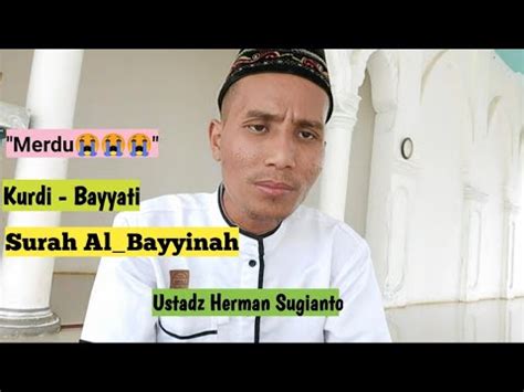 Dalam surah al bayyinah ini allah s.w.t. Surah Al_Bayyinah - YouTube