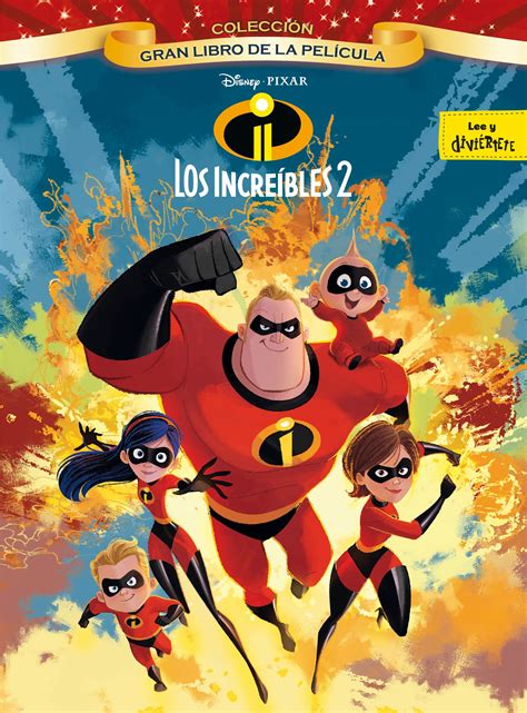 Los IncreÍbles 2 Gran Libro De La PelÍcula Walt Disney Comprar Libro 9788416917570