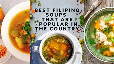 Best Filipino Soups That Are Popular In The Country Youtube