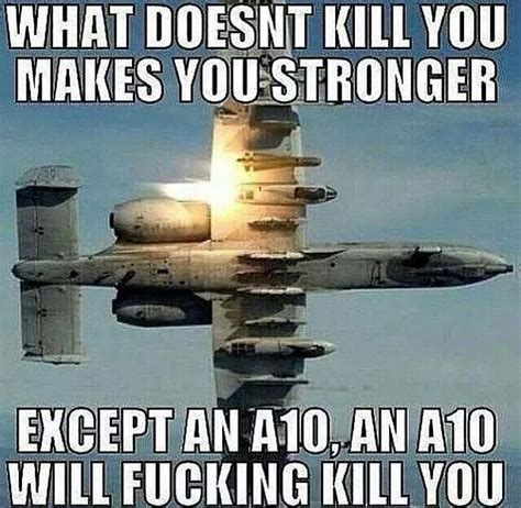 Best A 10 Thunderbolt Memes Military Humor Military Memes Military